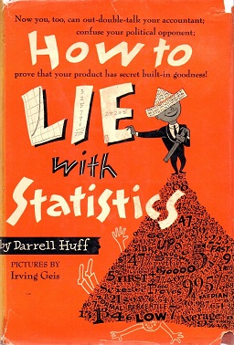 How to Lie with Statistics